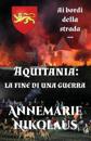 Aquitania - la fine di una guerra