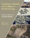 Transitions, Urbanism, and Collapse in the Bronze Age