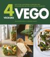 4 veckors vego : Den stora vegetariska kokboken med veckomenyer, bra råd och mer än 100 recept