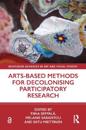 Arts-Based Methods for Decolonising Participatory Research