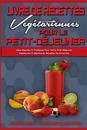 Livre De Recettes Végétariennes Pour Le Petit-Déjeuner