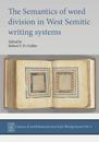 The Semantics of Word Division in Northwest Semitic Writing Systems