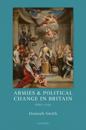 Armies and Political Change in Britain, 1660-1750