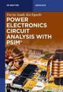 Power Electronics Circuit Analysis with PSIM®