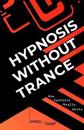 Hypnosis Without Trance