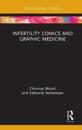 Infertility Comics and Graphic Medicine