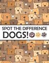 Spot the Differences - Dogs!