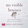 No Visible Bruises