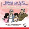 Sophia and Alex Visit their Grandparents
