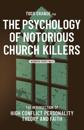 The Psychology of Notorious Church Killers