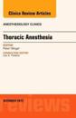 Thoracic Anesthesia, An Issue of Anesthesiology Clinics
