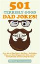 501 Terribly Good Dad Jokes!