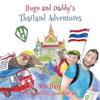 Hugo & Daddy's Thailand Adventures