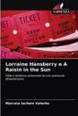 Lorraine Hansberry e A Raisin in the Sun