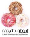 Easy Doughnut Cookbook