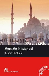 Macmillan Reader Level 5 Meet Me in Istanbul Intermediate Reader (B1+)