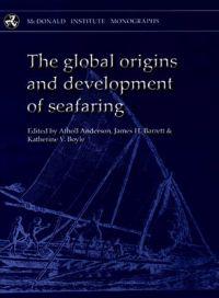 The Global Origins And Development of Seafaring