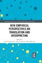 New Empirical Perspectives on Translation and Interpreting