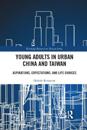 Young Adults in Urban China and Taiwan