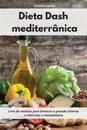 Dieta Dash mediterrânica