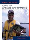 Pro Tactics(tm) Fishing Walleye Tournaments