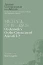 Michael of Ephesus: On Aristotle's On the Generation of Animals 1-2