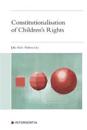 Constitutionalisation of Children's Rights
