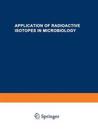 Application of Radioactive Isotopes in Microbiology