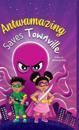 Antwamazing Saves Townville
