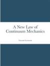 A New Law of Continuum Mechanics