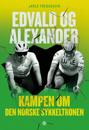 Edvald og Alexander: kampen om den norske sykkeltronen