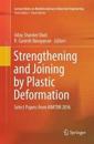 Strengthening and Joining by Plastic Deformation