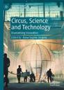 Circus, Science and Technology