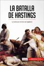 La batalla de Hastings