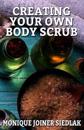 Creating Your Own Body Scrub
