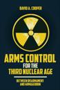 Arms Control for the Third Nuclear Age