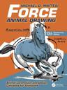 Force: Animal Drawing