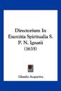 Directorium In Exercitia Spiritualia S. P. N. Ignatii (1635)