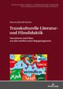 Transkulturelle Literatur- und Filmdidaktik
