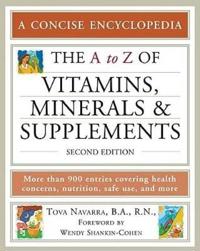 The a to Z of Vitamins, Minerals And Supplements
