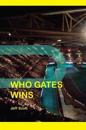 Who Gates Wins