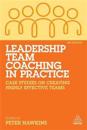 Leadership Team Coaching in Practice