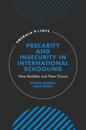 Precarity and Insecurity in International Schooling