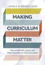 Making Curriculum Matter