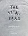 The Vital Dead