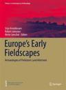 Europe's Early Fieldscapes