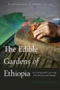 The Edible Gardens of Ethiopia