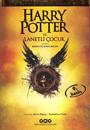 Harry Potter ve Lanetli Çocuk - Birinci ve Ikinci Bölüm