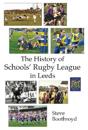 The History of Schools' Rugby League in Leeds