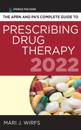APRN and PA's Complete Guide to Prescribing Drug Therapy 2022